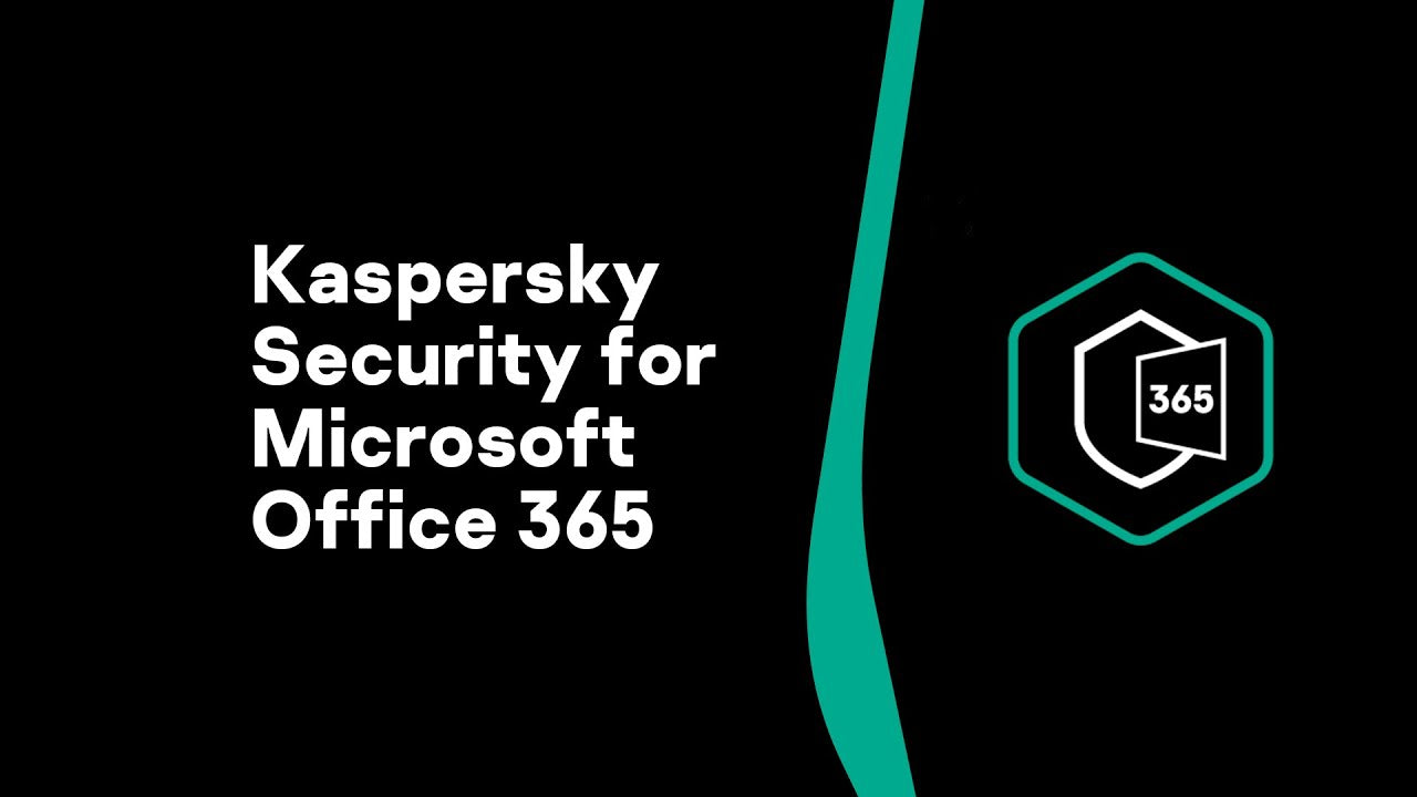 Kaspersky Security for Microsoft Office 365